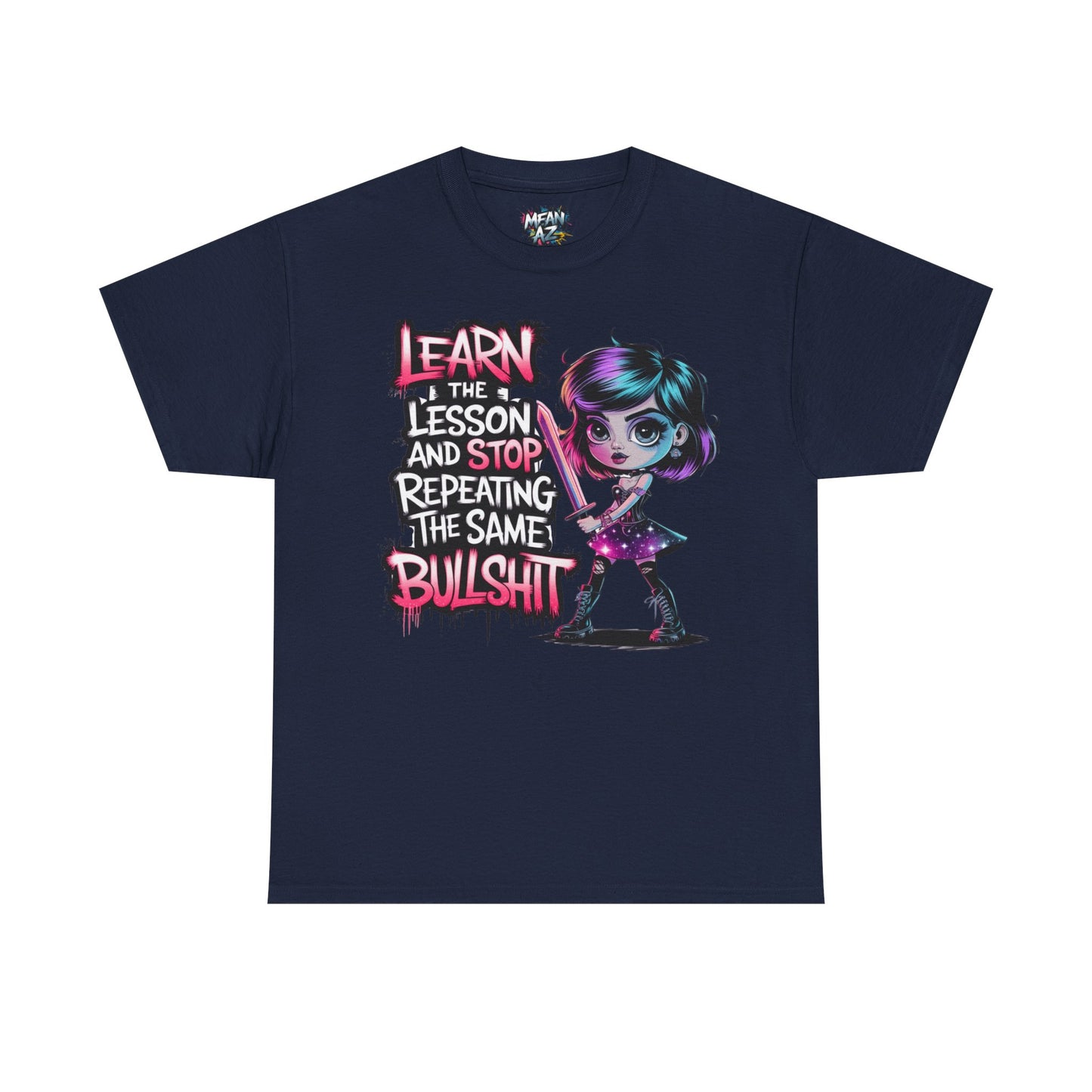Learn The Lesson And Stop Tee