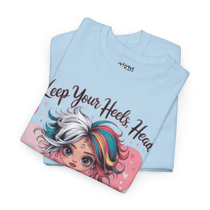 Keep Your Heels Head High Tee