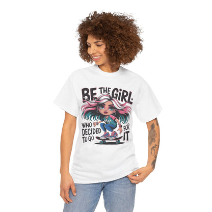 Be The Girl Tee