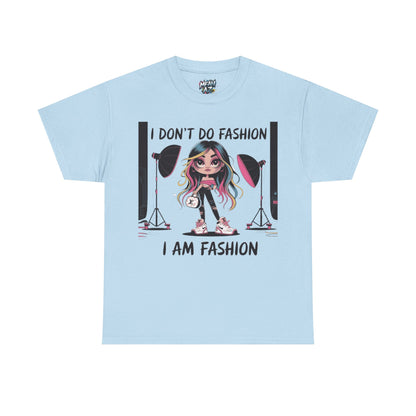 I Don't Do Fashion Tee