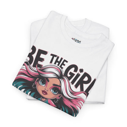 Be The Girl Tee