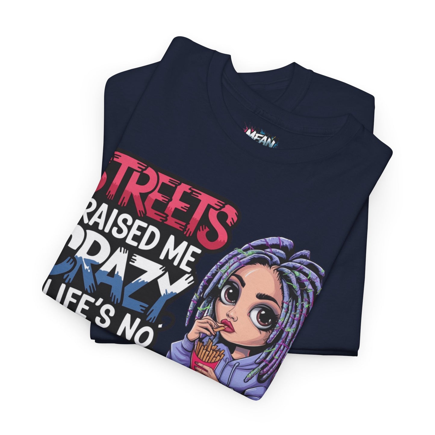Streets Raised Me Tee