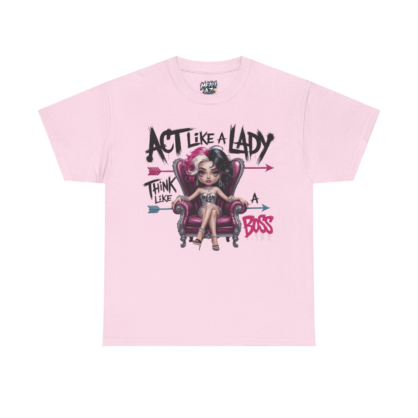 Act Like A Lady Attitude Tee