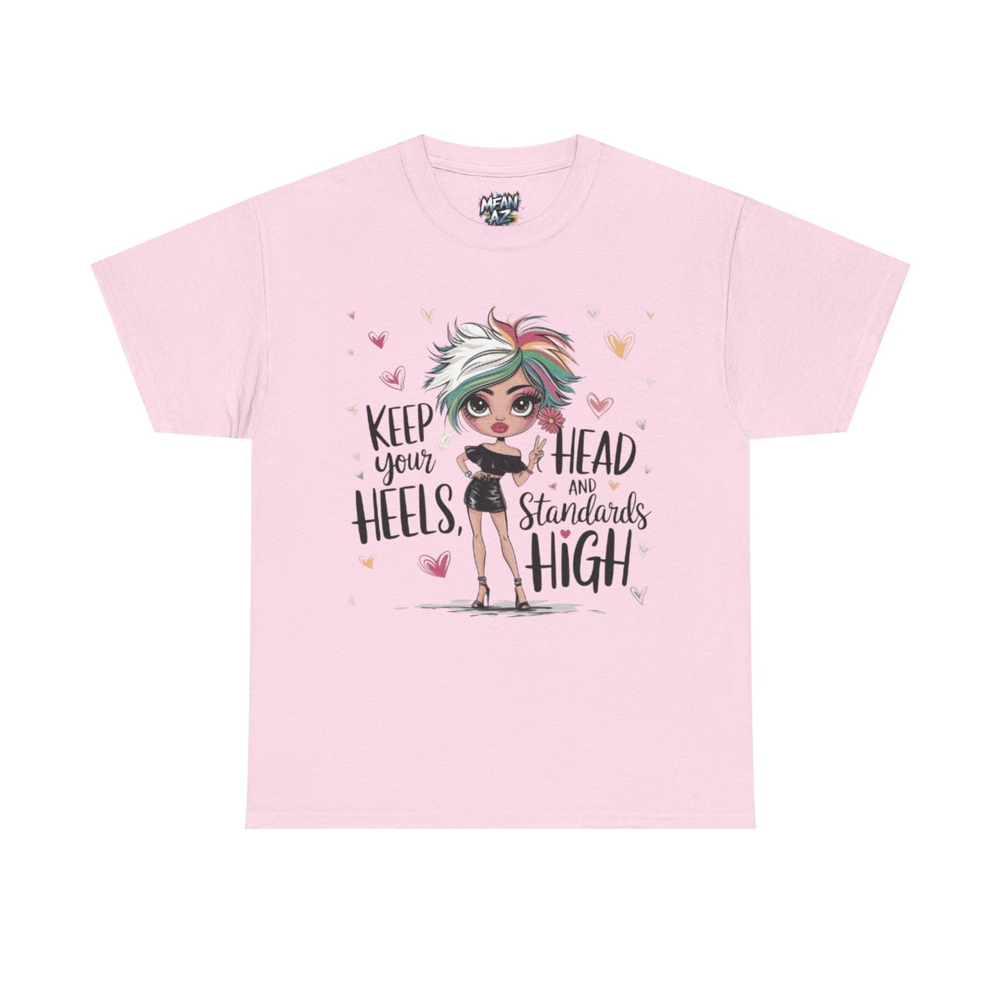 Keep Your Standards High Tee