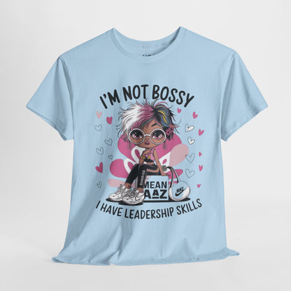 I'm Not Bossy Cute Tee