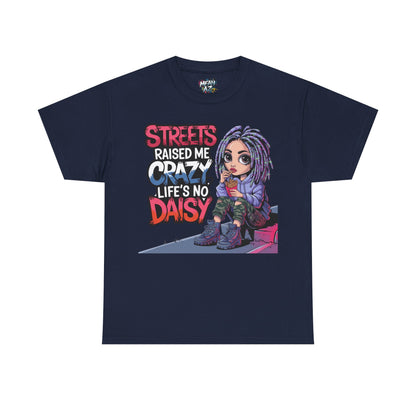 Streets Raised Me Tee