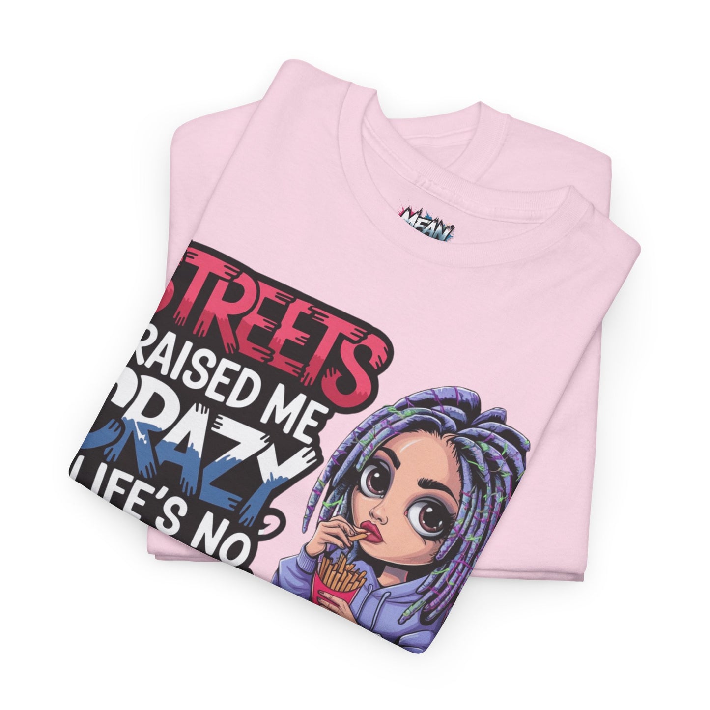 Streets Raised Me Tee