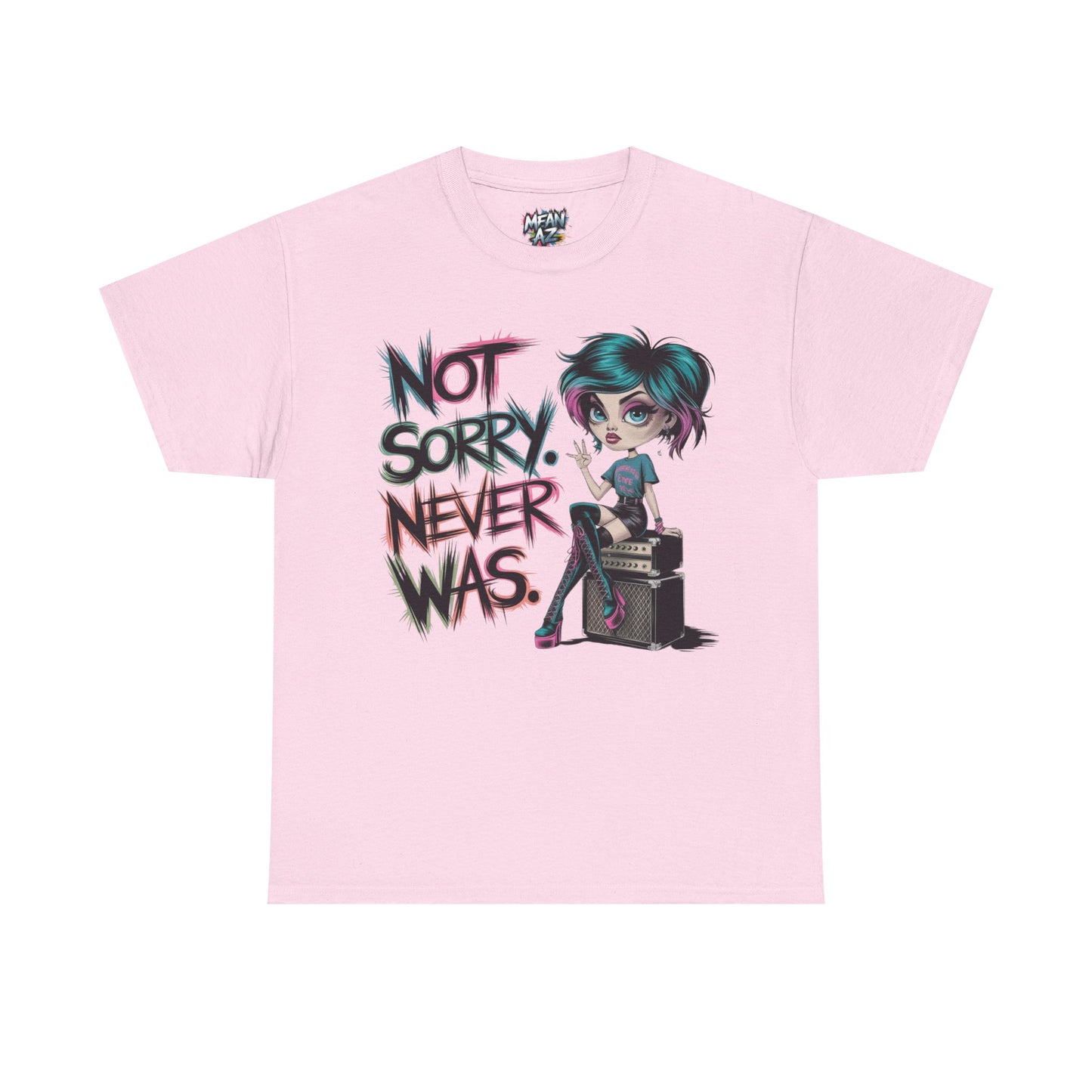 Not Sorry Never Was Tee