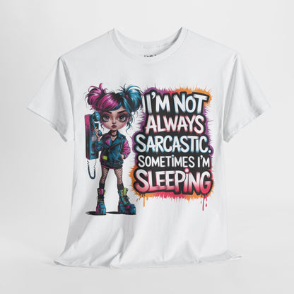 I'm Not Always Sarcastic Tee