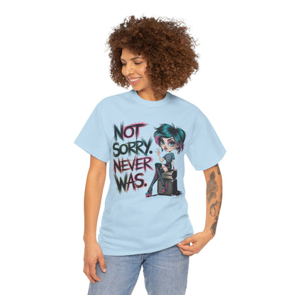 Not Sorry Never Was Tee