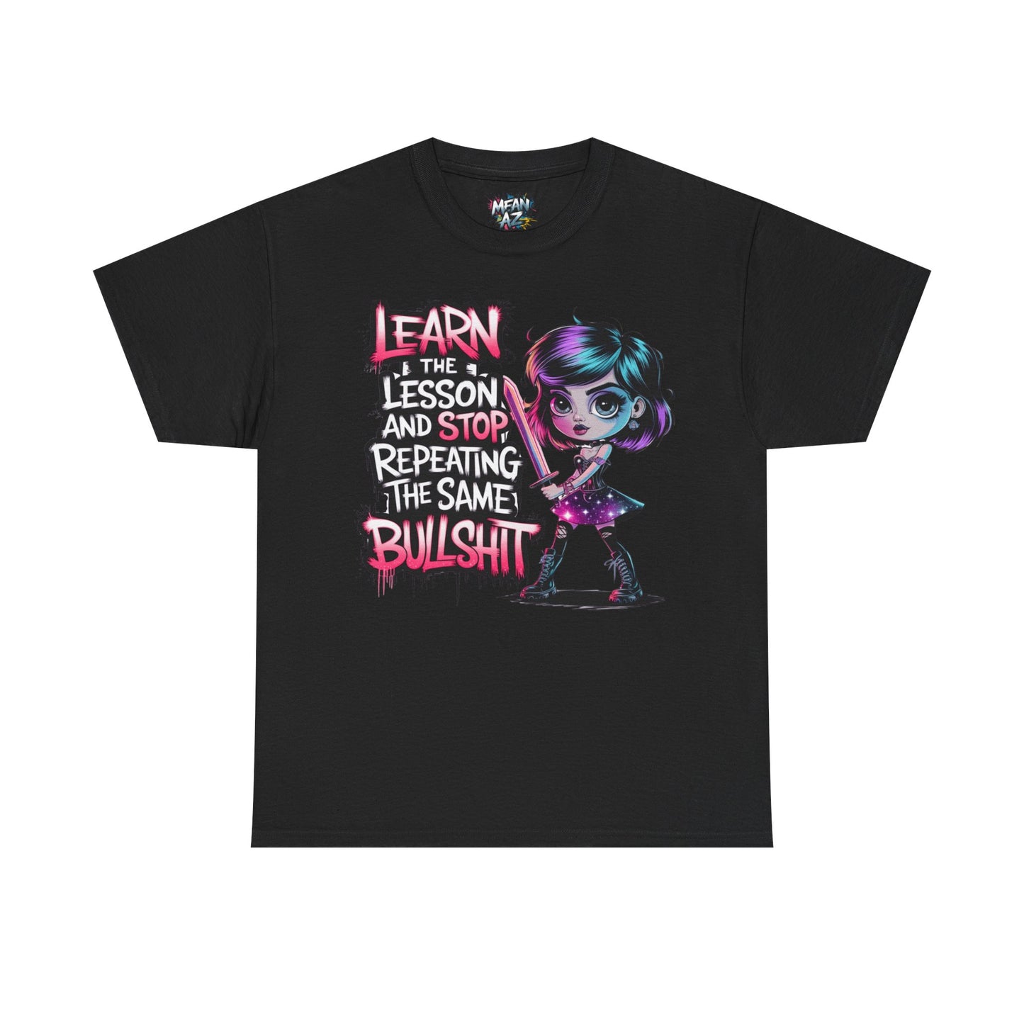Learn The Lesson And Stop Tee