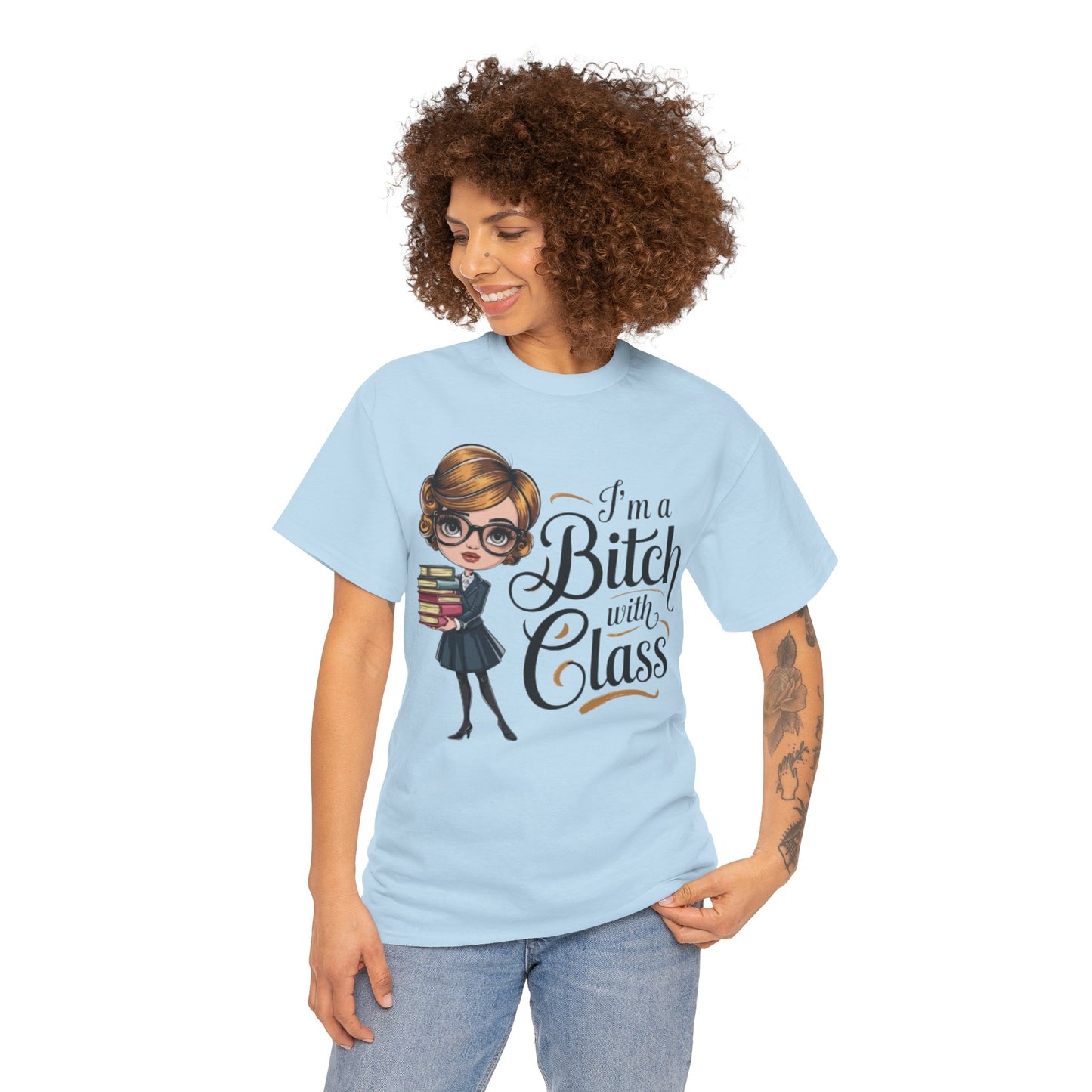 I'm A Bitch With Class Tee