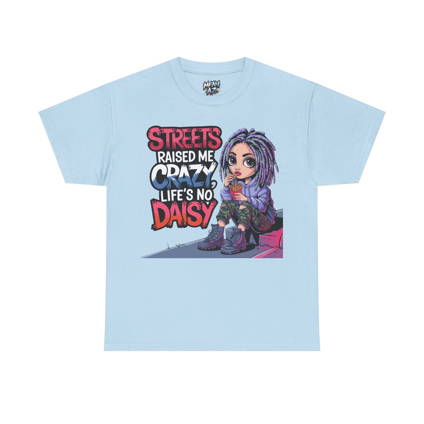 Streets Raised Me Tee