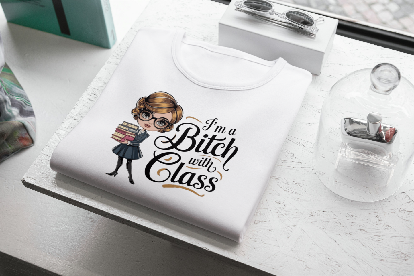 I'm A Bitch With Class Tee