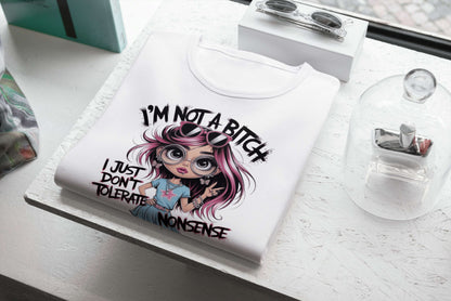 I'm Not A Bitch Attitude Tee