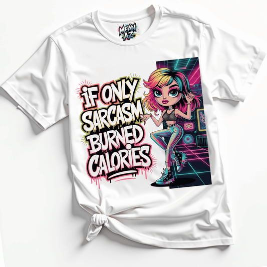 If Only Sarcasm Tee