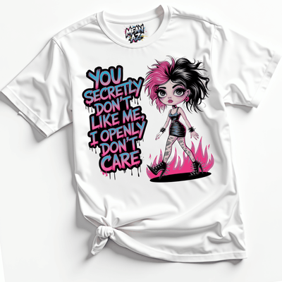 You Secretly Don't Like Me Tee