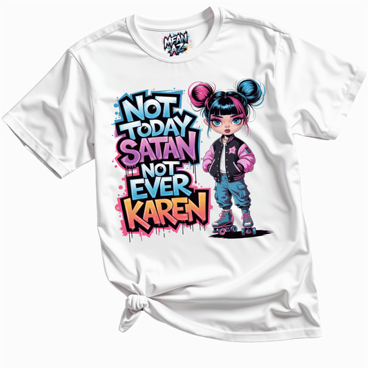Not Today Satan Tee