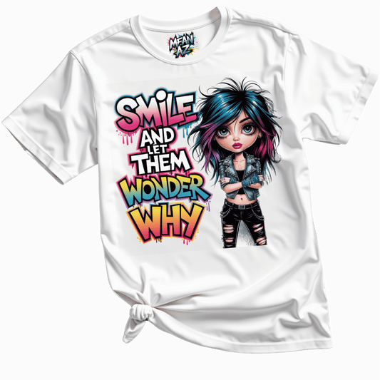 Smile and Let Them Wonder Tee