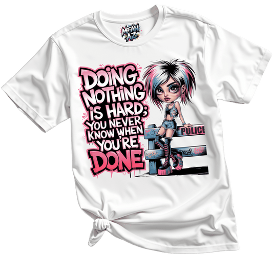 Flatlay of funny quote t-shirt – “Doing Nothing Is Hard” slogan tee for Boss babe Vibes