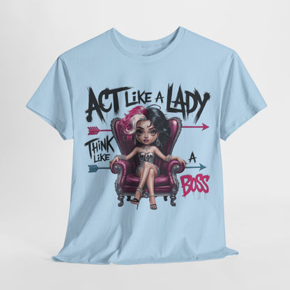 Act Like A Lady Attitude Tee