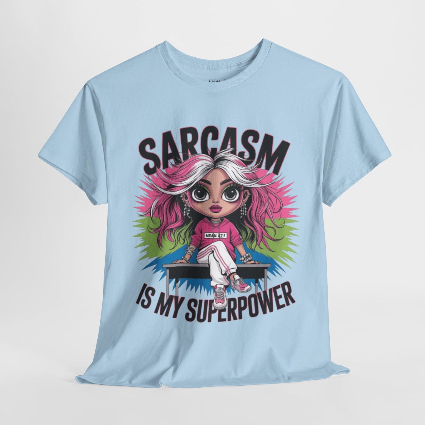 Sarcasm Is My Superpower Tee