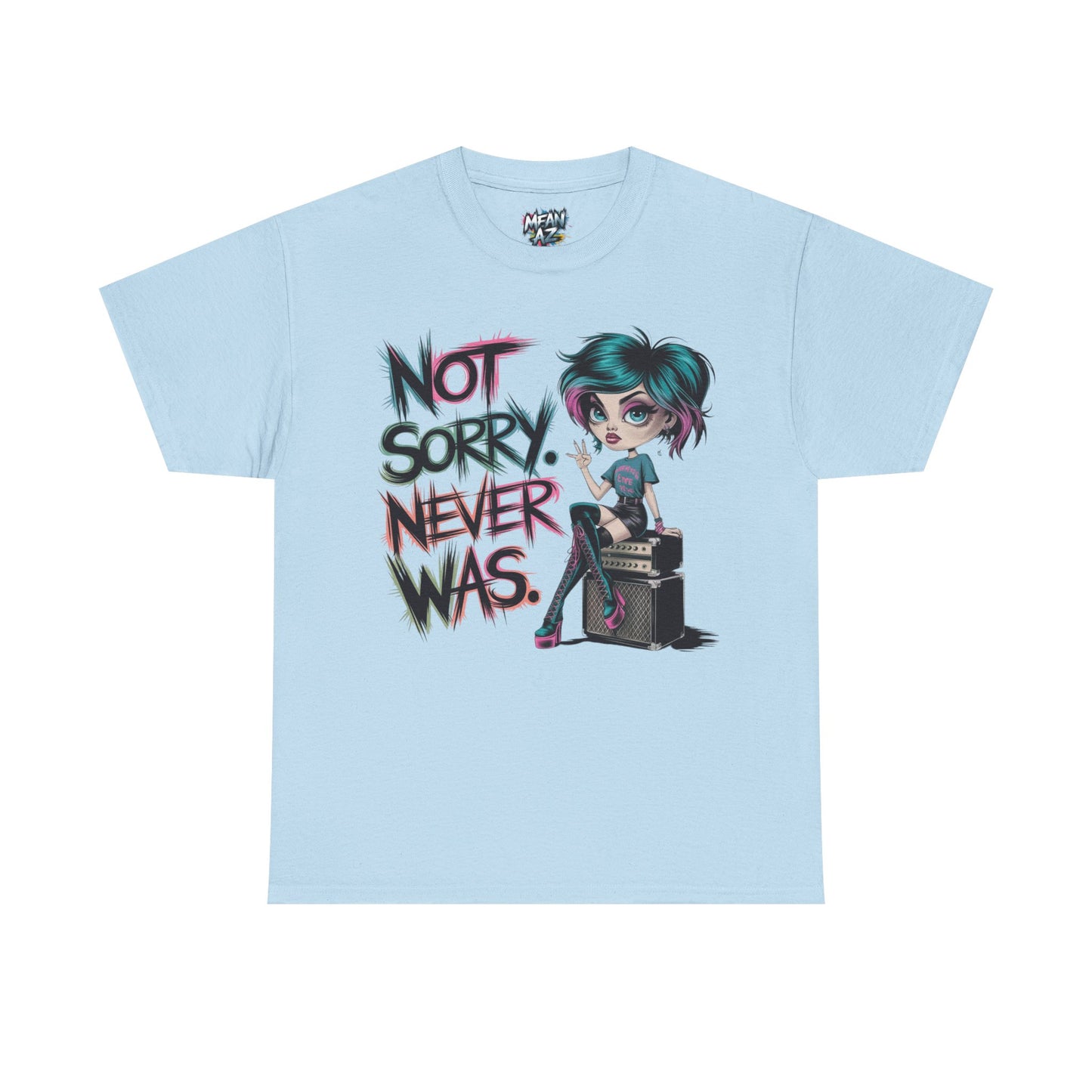 Not Sorry Never Was Tee