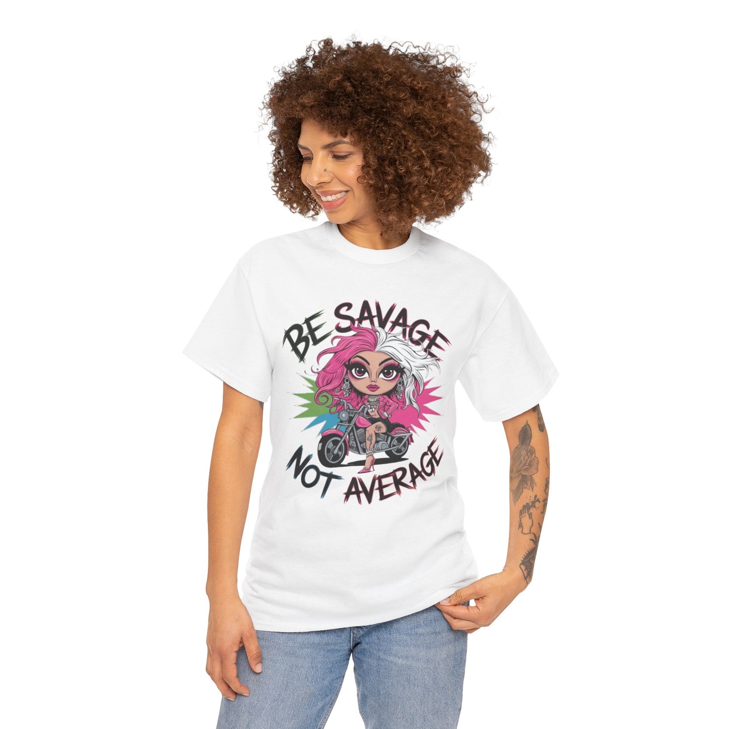 Be Savage Not Average Tee