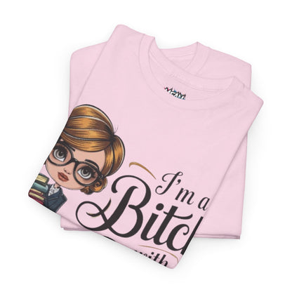 I'm A Bitch With Class Tee