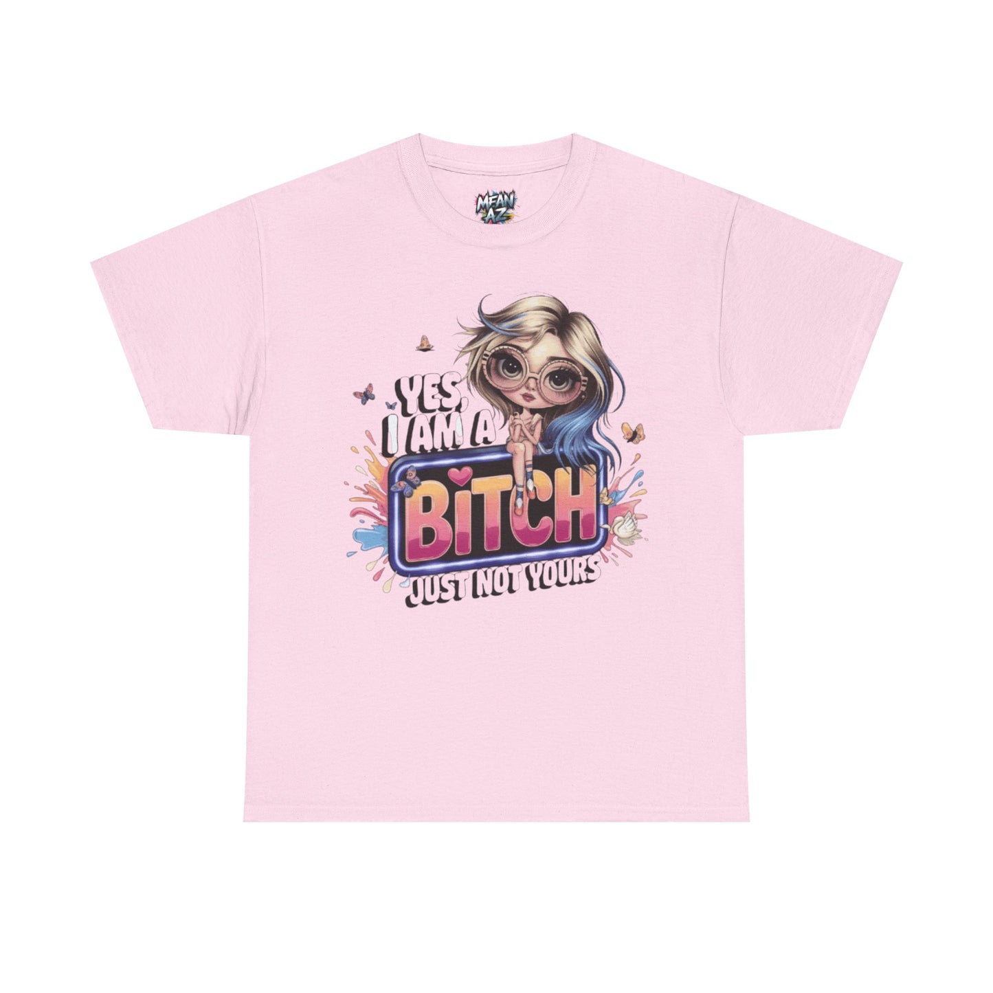 Yes I Am a Bitch Attitude Tee