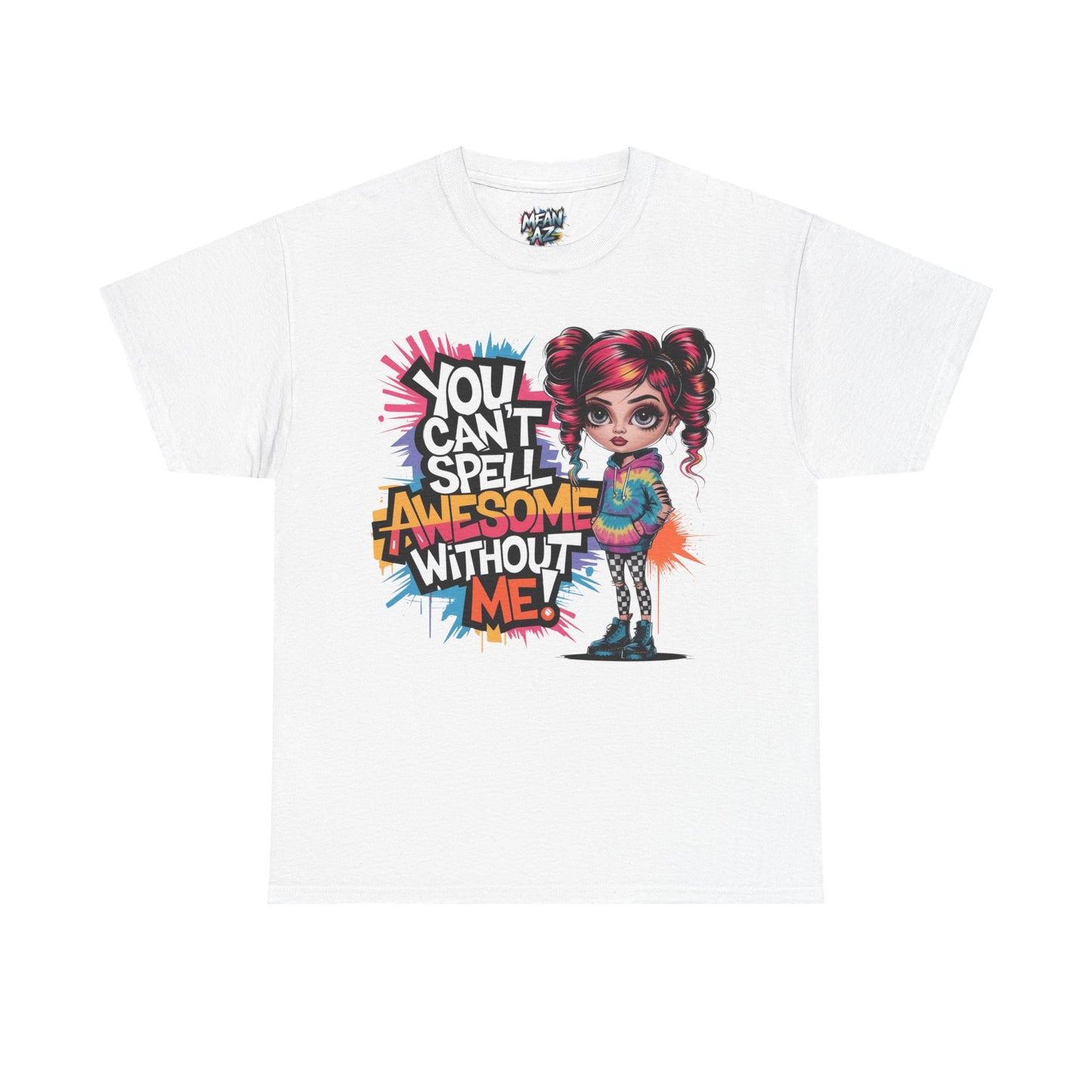 You Can't Spell Awesome Tee