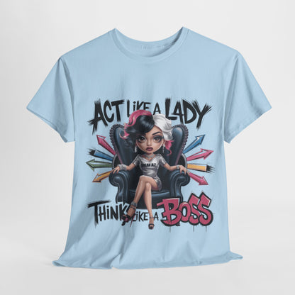 Act Like a Lady Boss Tee