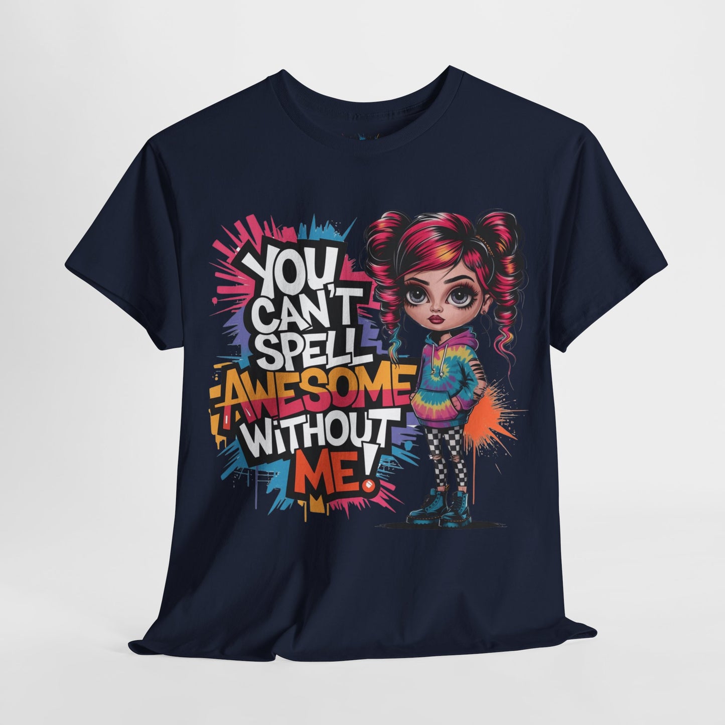 You Can't Spell Awesome Tee