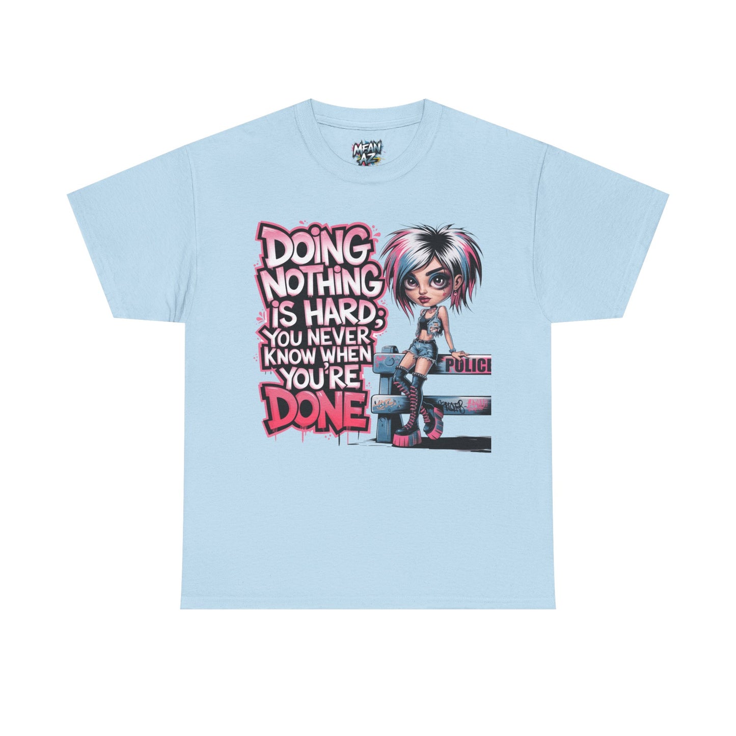 Flatlay of light blue graphic tee – 'Doing Nothing Is Hard' quote for printed tee addicts