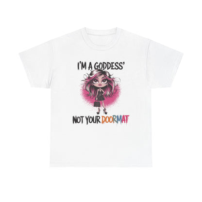 I'm A Goddess Tee