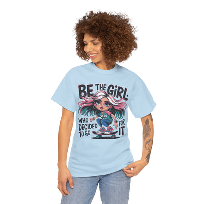 Be The Girl Tee