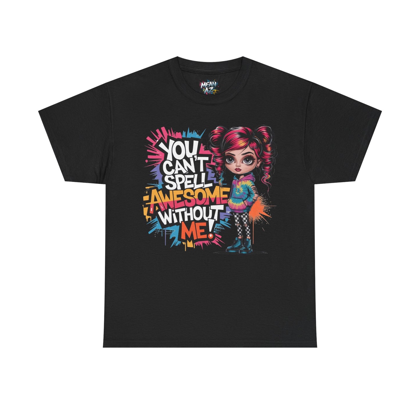 You Can't Spell Awesome Tee