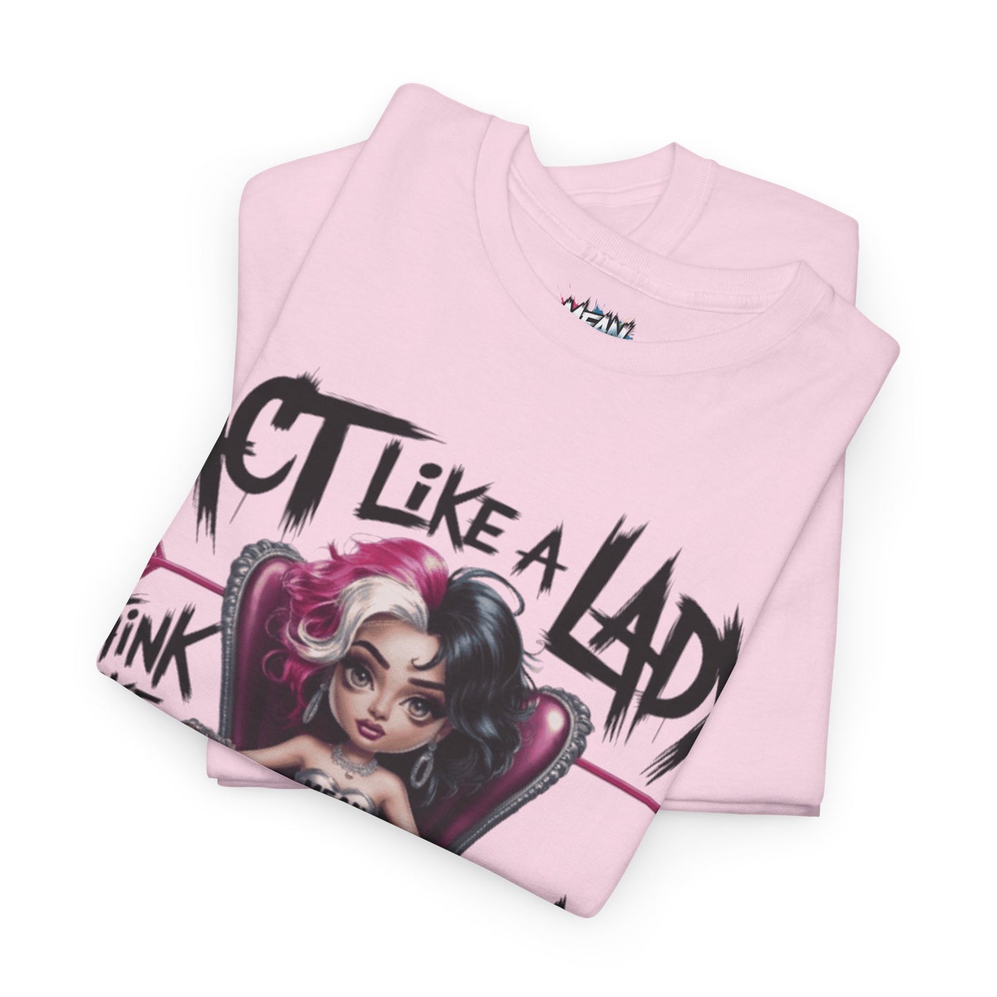 Act Like A Lady Attitude Tee