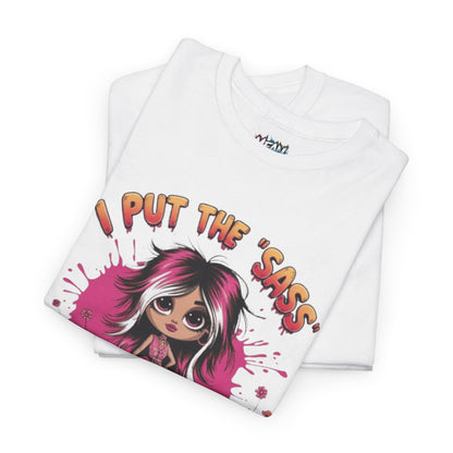 Put The Sass In Badass Cute Tee