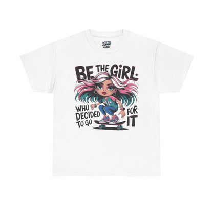 Be The Girl Tee