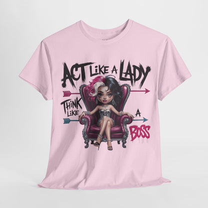 Act Like A Lady Attitude Tee