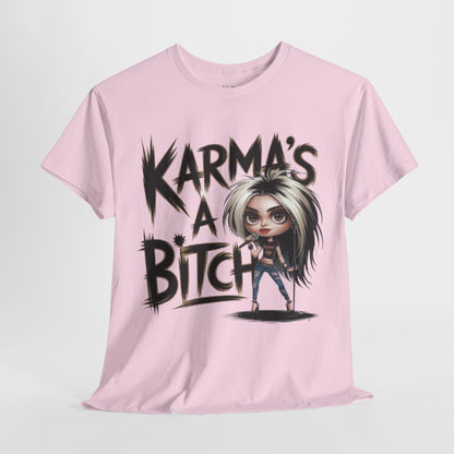 Karma's A Bitch Tee