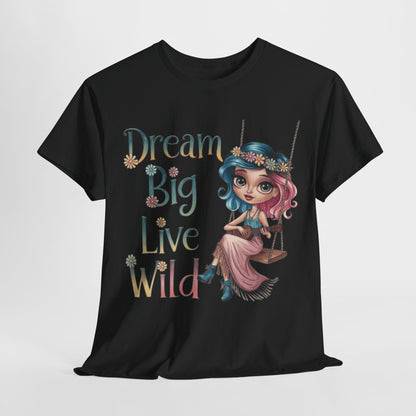 Dream Big Live Wild Boho Tee