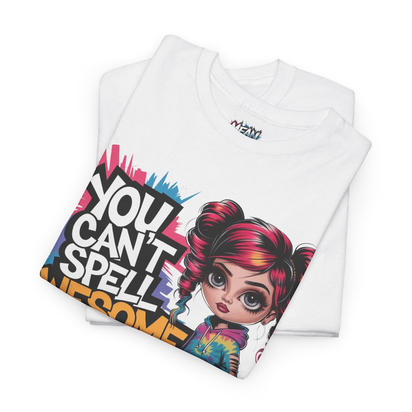 You Can't Spell Awesome Tee
