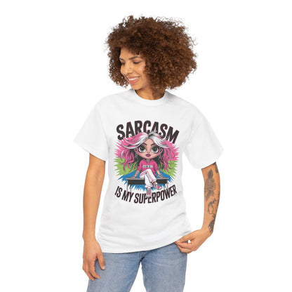 Sarcasm Is My Superpower Tee