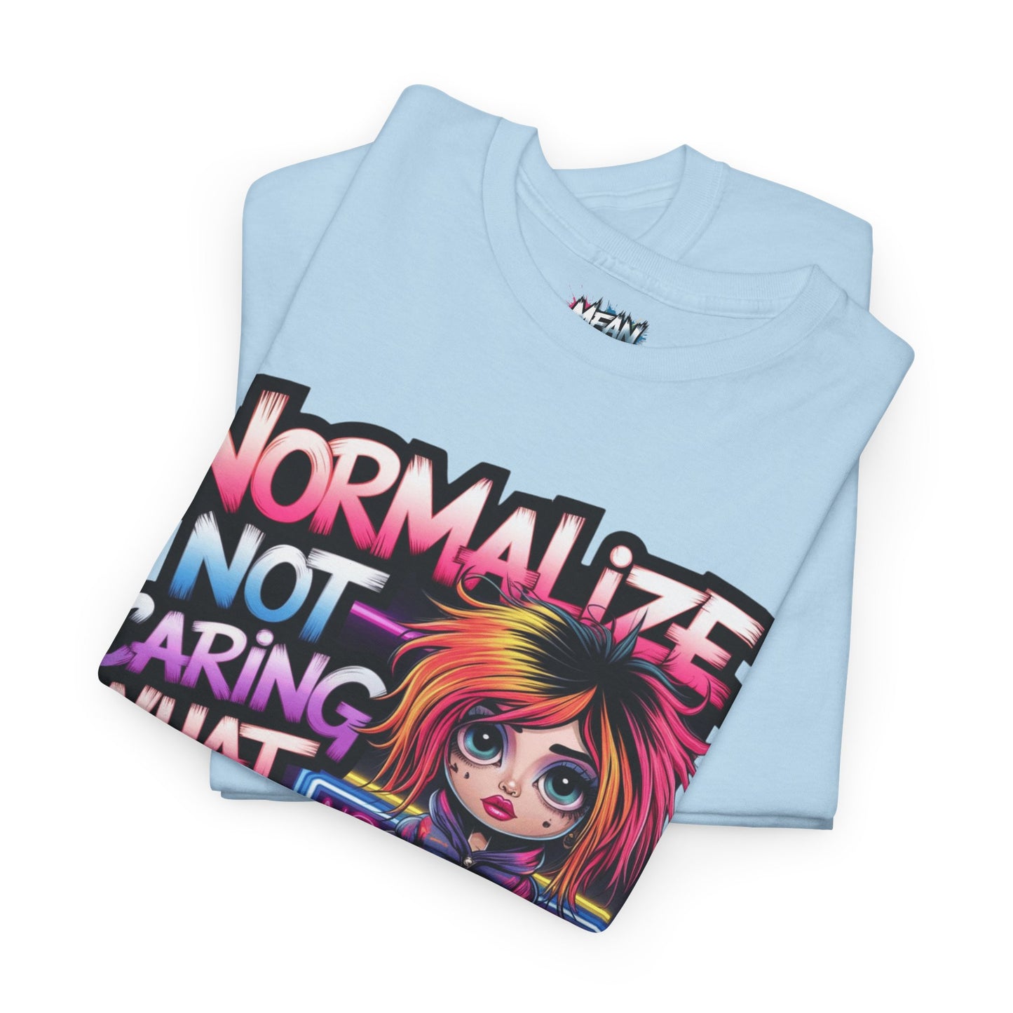 Normalize Not Caring Tee