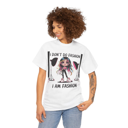 I Don't Do Fashion Tee