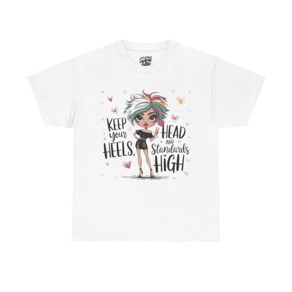 Keep Your Standards High Tee