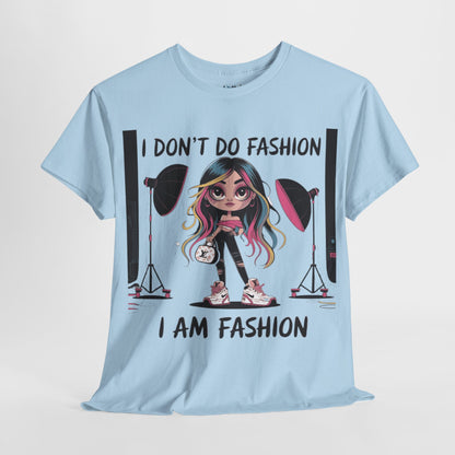 I Don't Do Fashion Tee