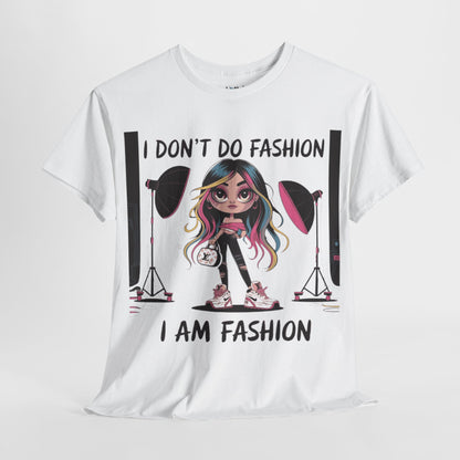 I Don't Do Fashion Tee